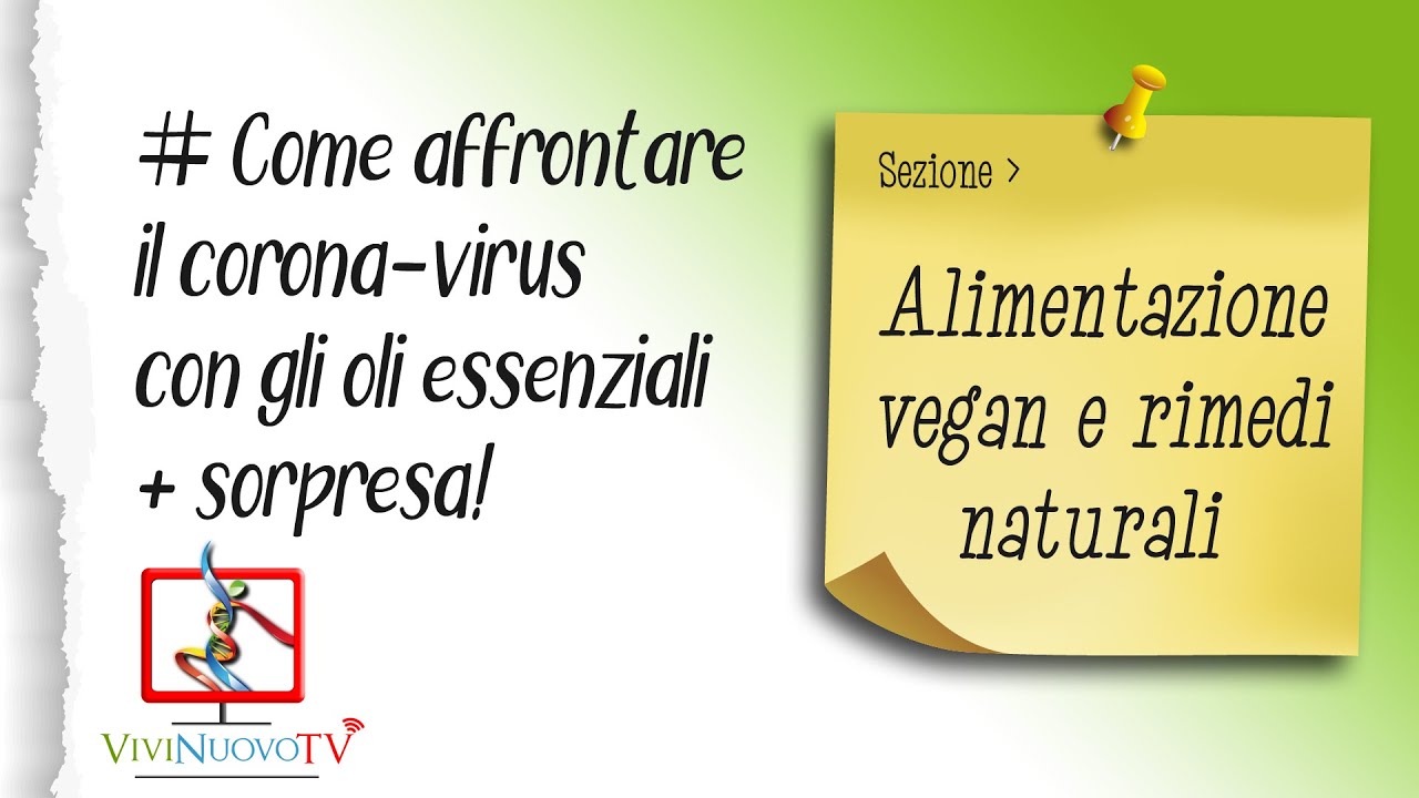 Come affrontare il corona virus con gli Oli Essenziali + Sorpresa!